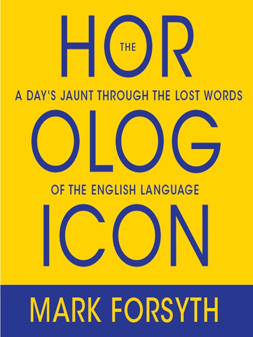 Title details for The Horologicon by Mark Forsyth - Available